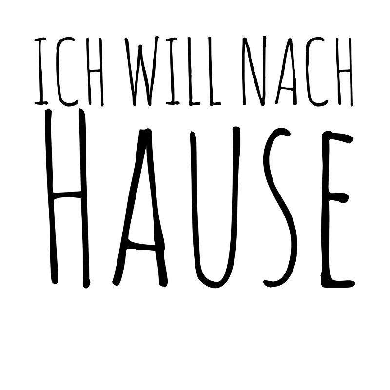 Ich will nach Hause