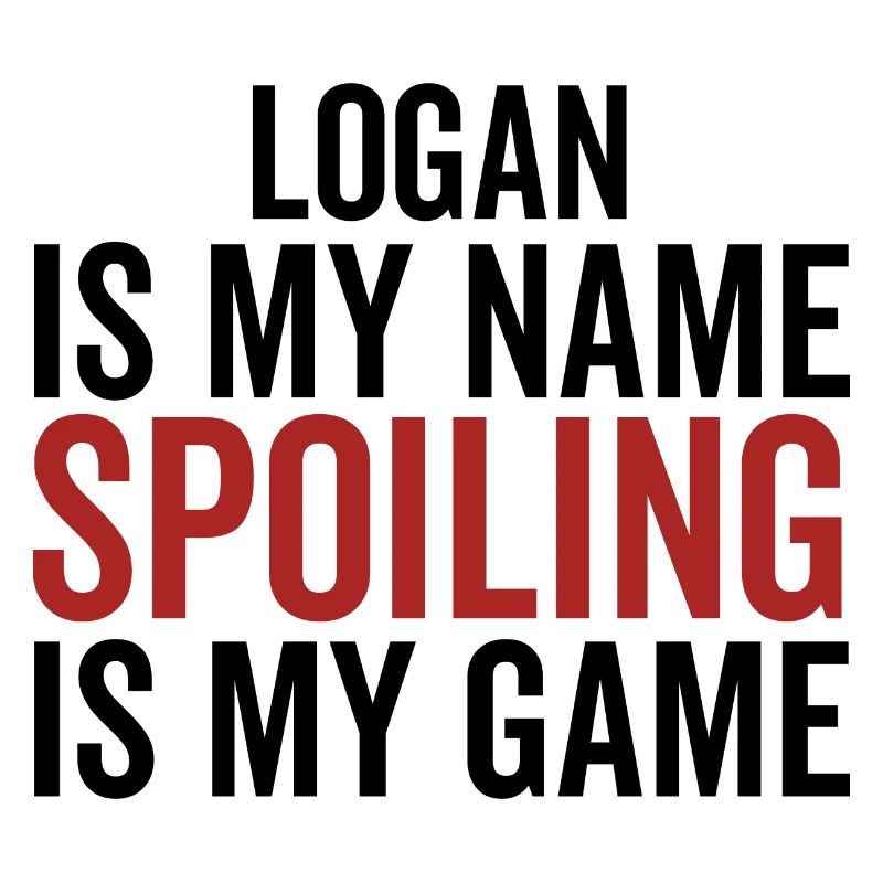 Logan est mon nom Spoiling est mon jeu