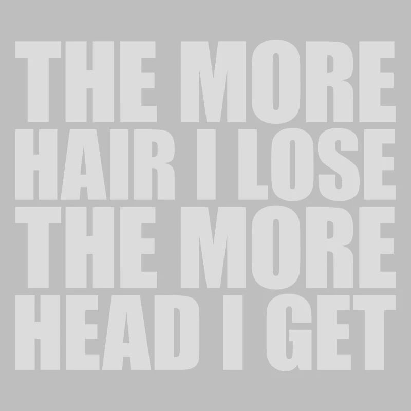 I get more head