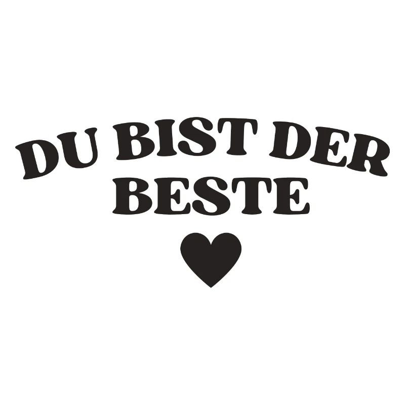 Du bist der Beste