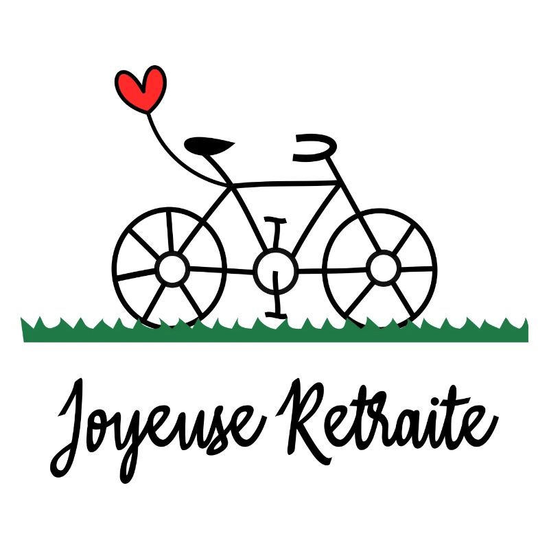 RETRAITE. BONNE RETRAITE. JOYEUSE RETRAITE. VELO