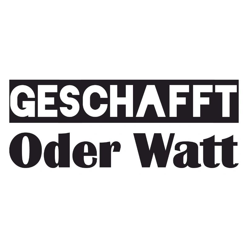 Motivation GESCHAFFT Oder Watt