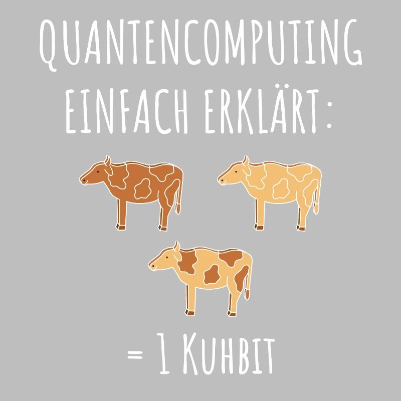 Quantencomputing mit Kühen Lustig Geschenk Kuhbit