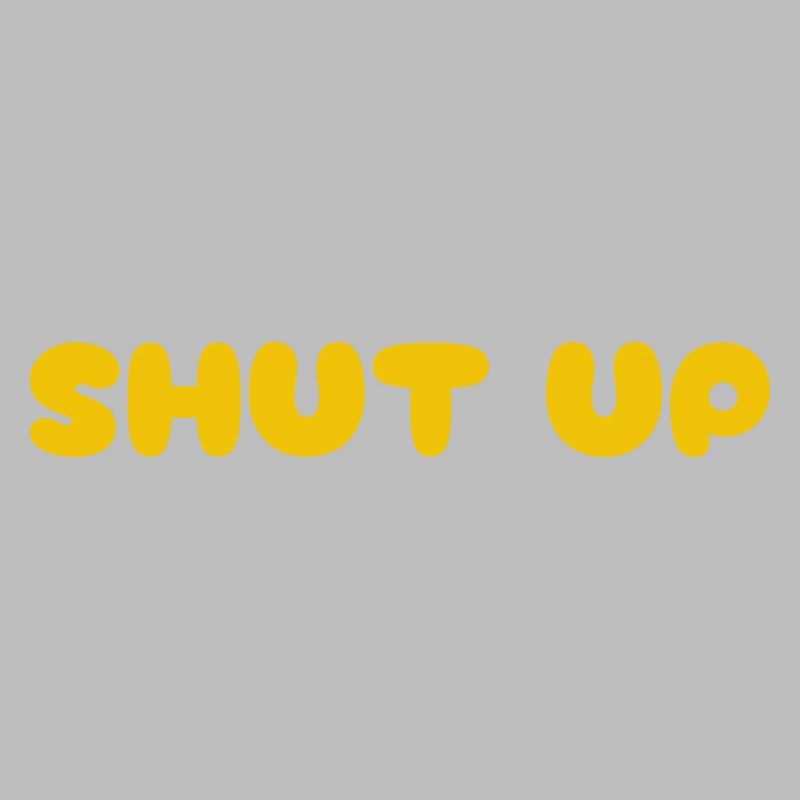Shut Up
