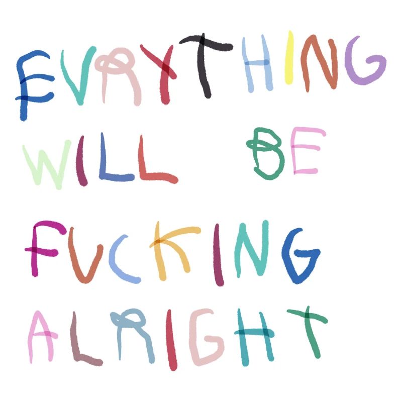 Everything will be alright bunt