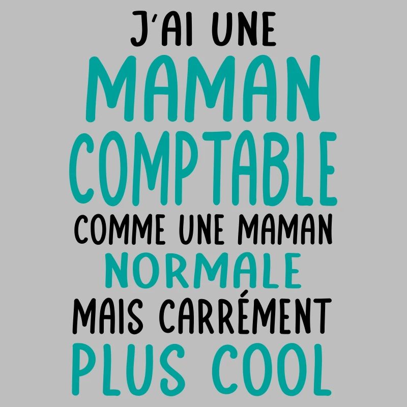 J'ai une maman comptable plus cool