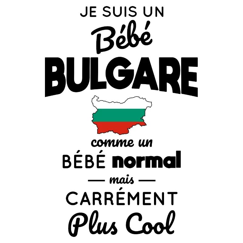 Bébé Bulgare comme un Bébé normal mais plus Cool