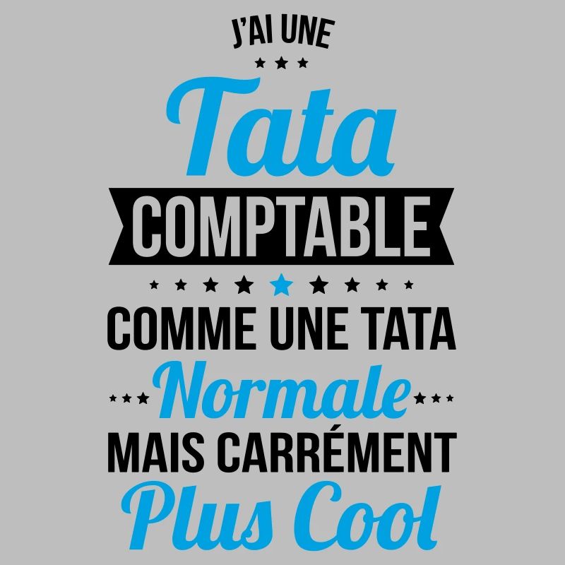 J'ai une tata comptable plus cool