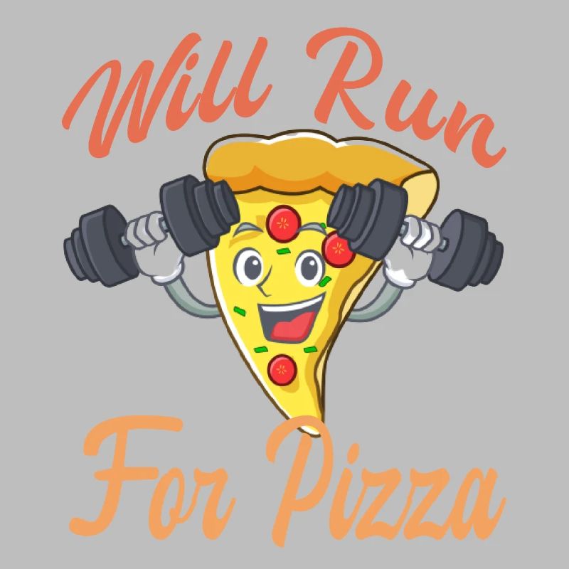 "Will Run For Pizza"