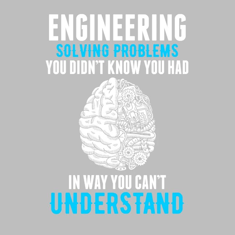 Engineering solving problems you didnt know you ha