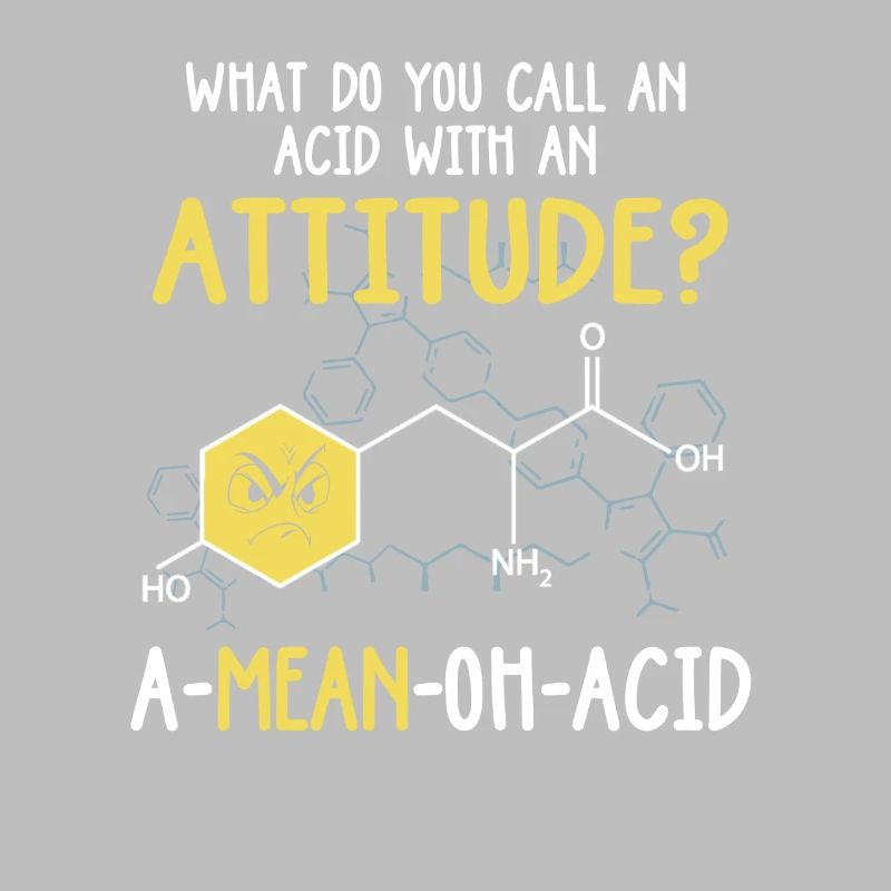 Wie nennt man eine Säure mit einem Einstellungsproblem!