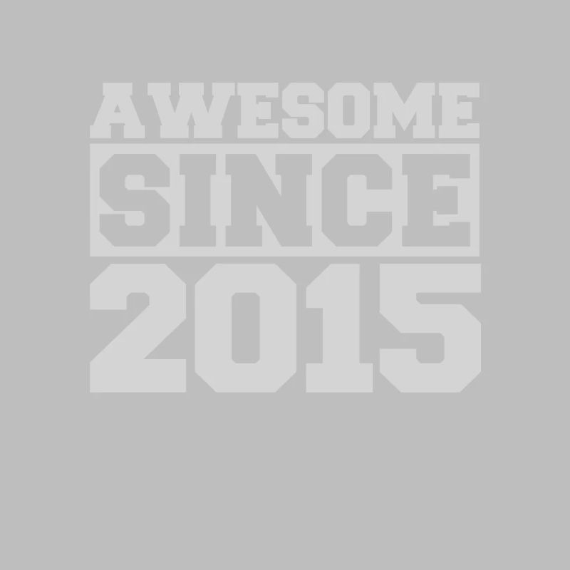 Awesome since 2015