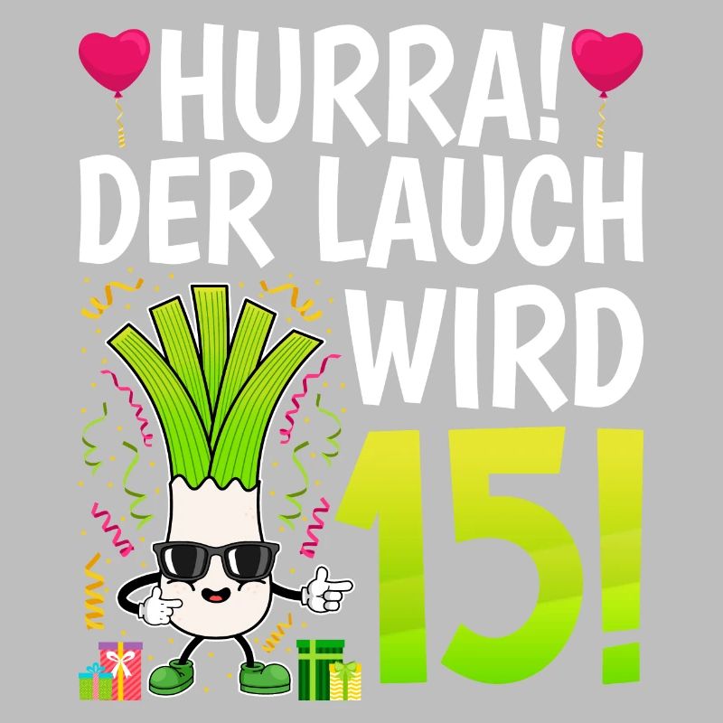 Hurra der Lauch wird 15