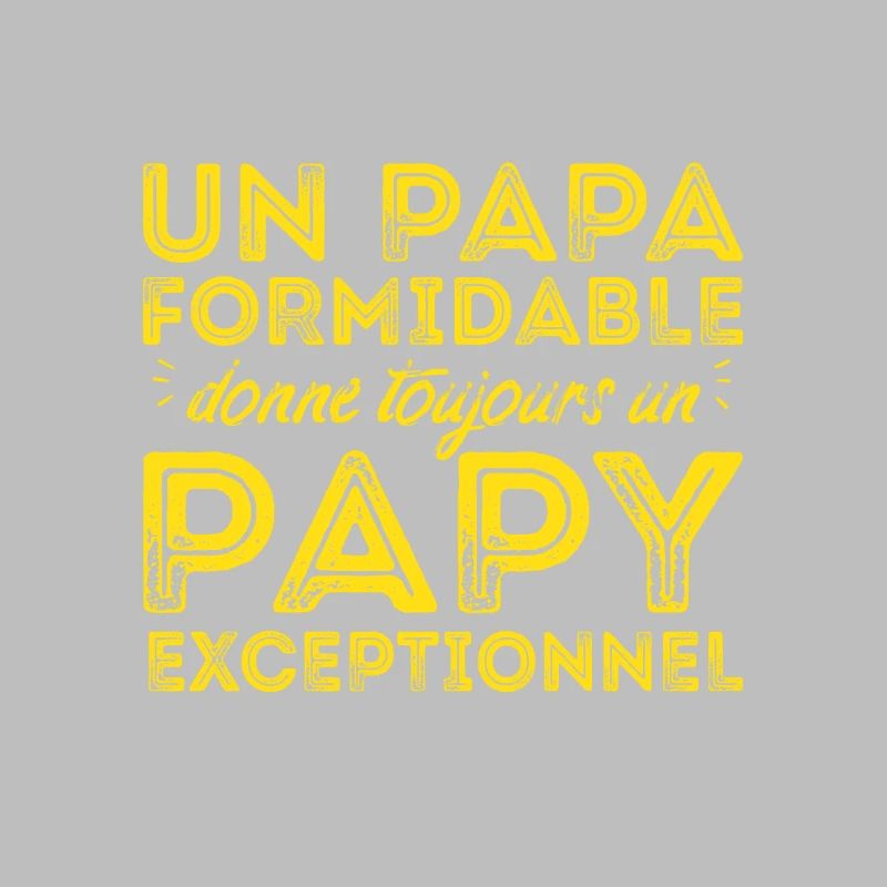 Papy exceptionnel !