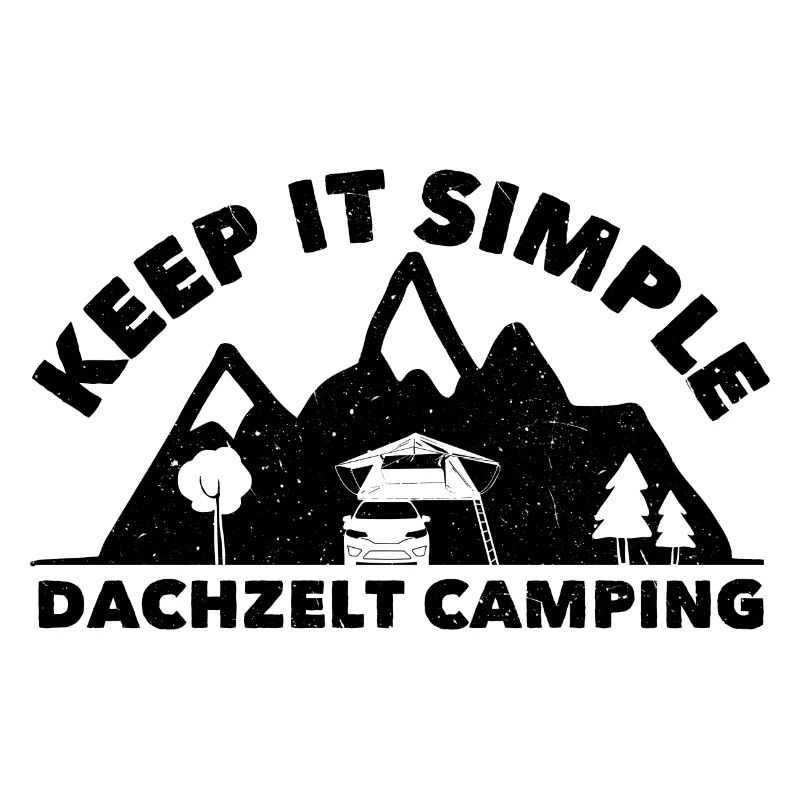 Keep it Simple | Dachzelt Camping Geschenk