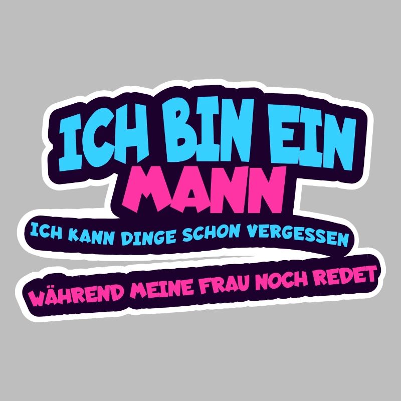 Ich bin ein Mann, ich kann Dinge schon vergessen -