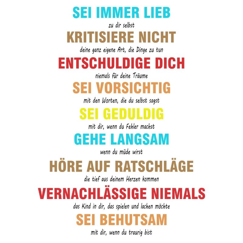Sei immer lieb zu dir selbst - Spruch