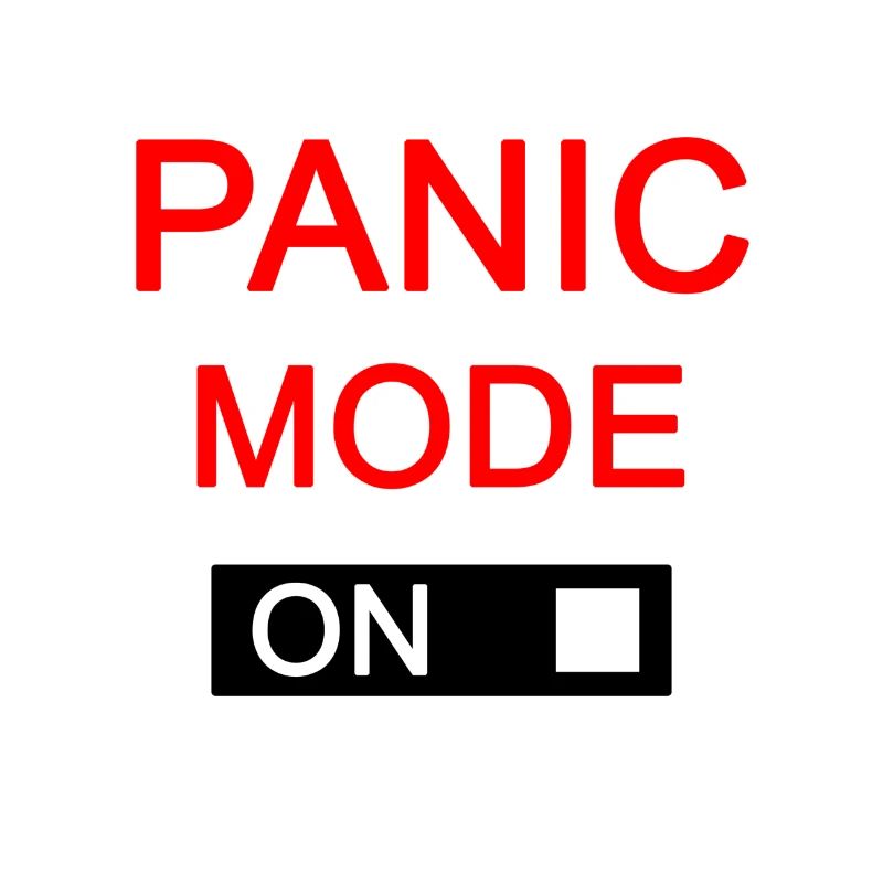 Panic Mode on Panik Angst Modus Flucht Flüchten