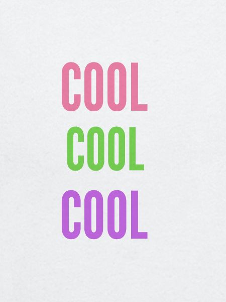COOL COOL COOL
