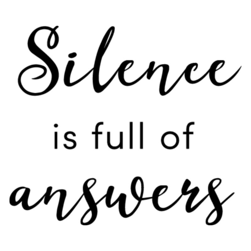 Silence Is Full Of