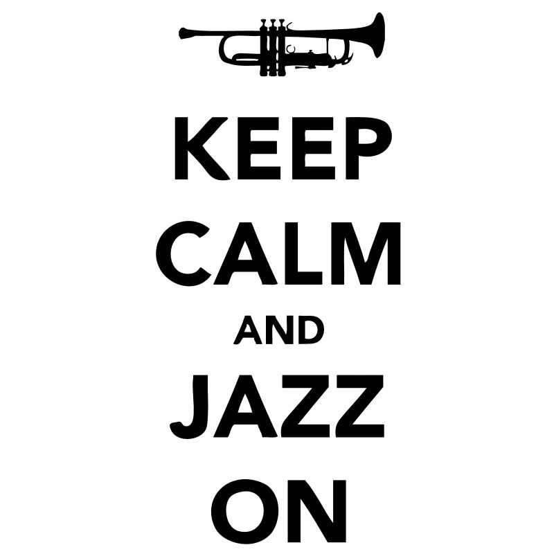 Keep Calm and Jazz On - Trumpet