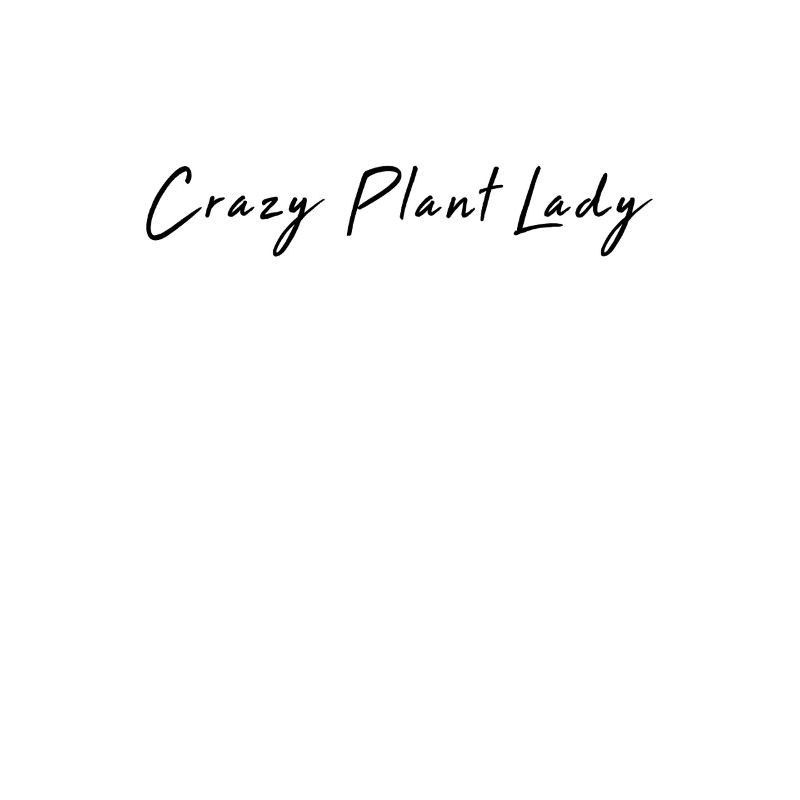 Crazy Plant Lady - Environment Climate Change
