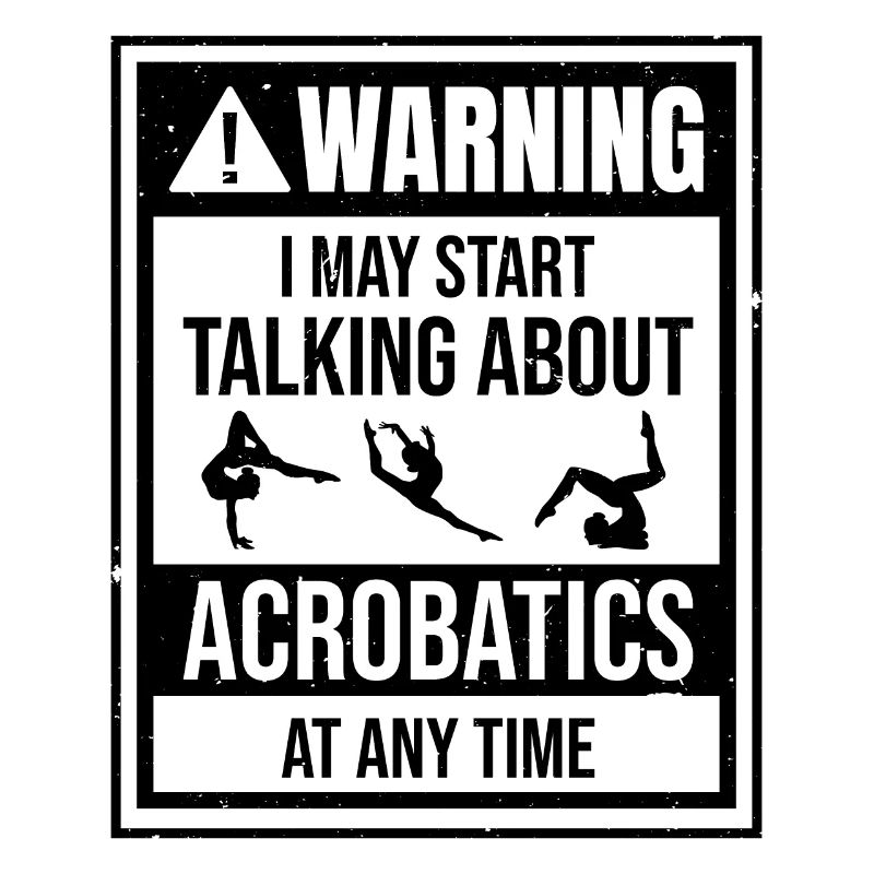 Warning May Spontaneously Start Talking About Acro