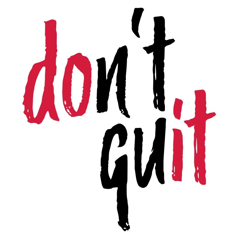 DON'T QUIT – Do it Pumpen Fitte Sport