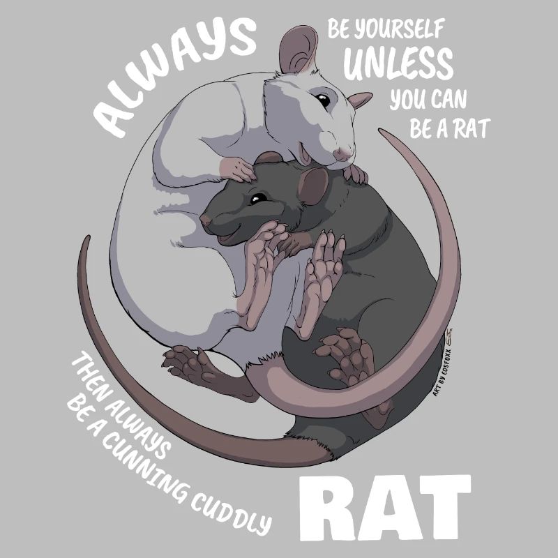 Sei immer du selbst außer du kannst eine Ratte sei