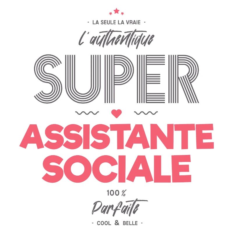 L authentique super assistante sociale
