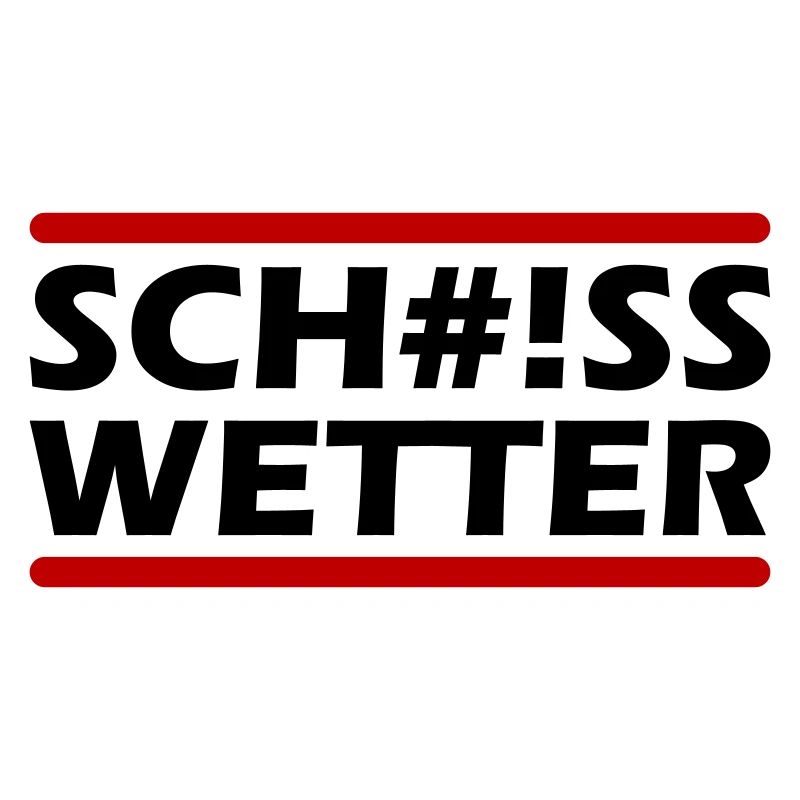 Scheiss Wetter