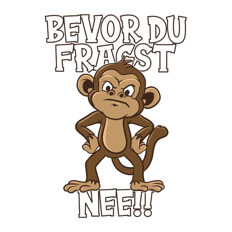 Sage nein Witziger Affe mit Spruch Kleidung Äffche