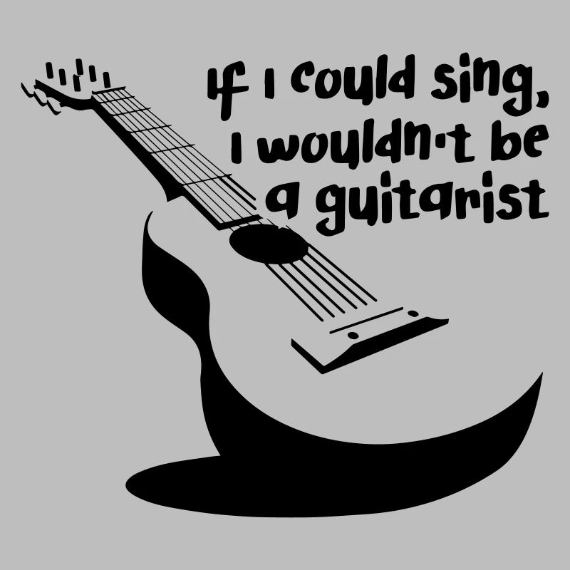If i could sing i would not be a guitarist