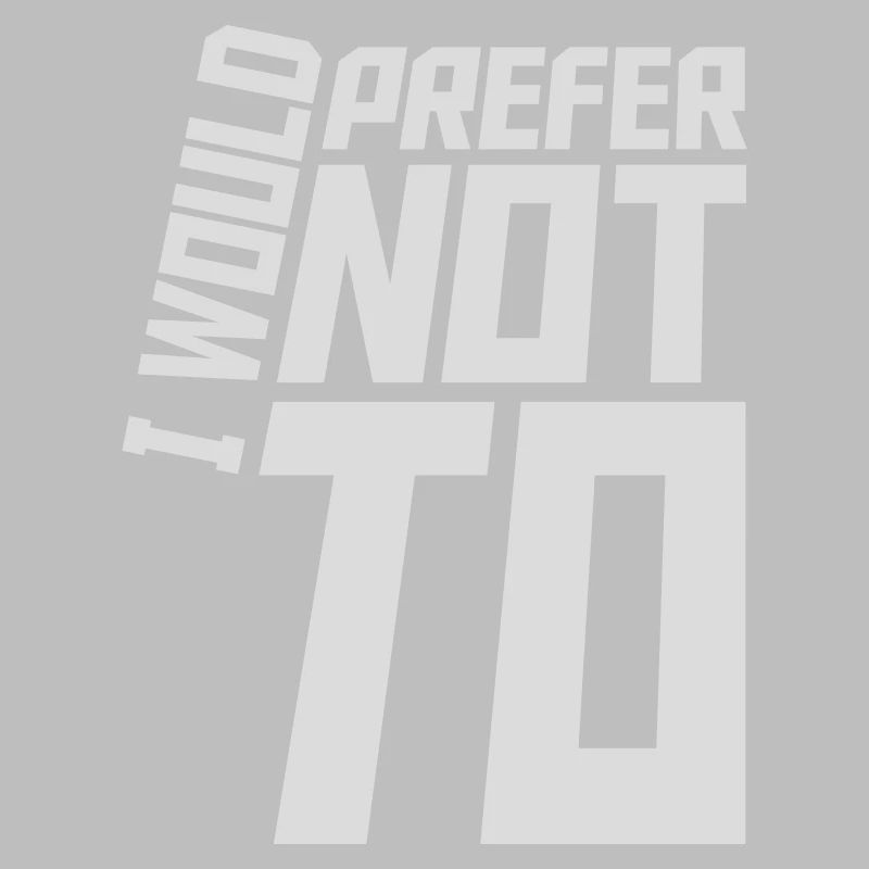I prefer not to