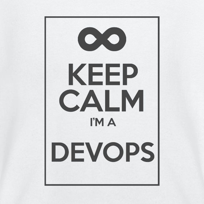 Keep Calm I'm a devops