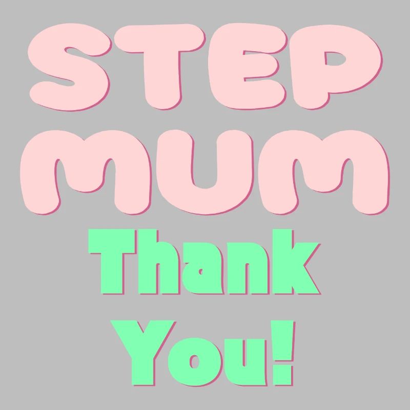 STIEFMUTTER DANKE - MUTTERTAG