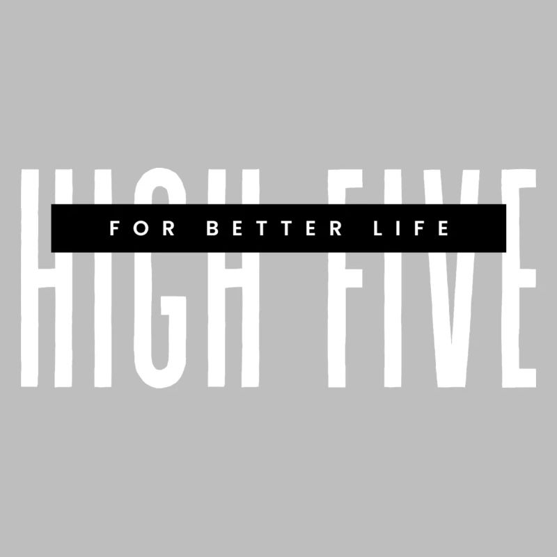 High Five for better life white