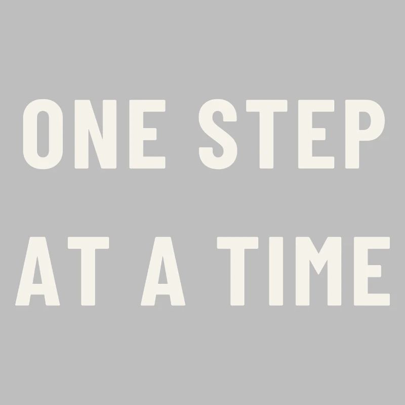 One step at a time