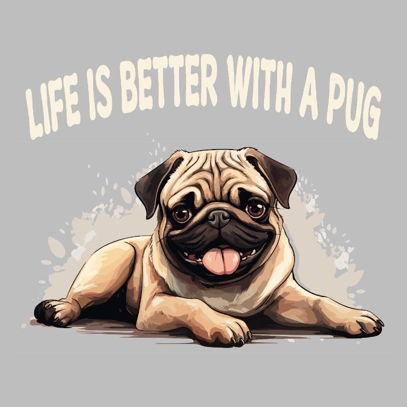 Life is better with a pug