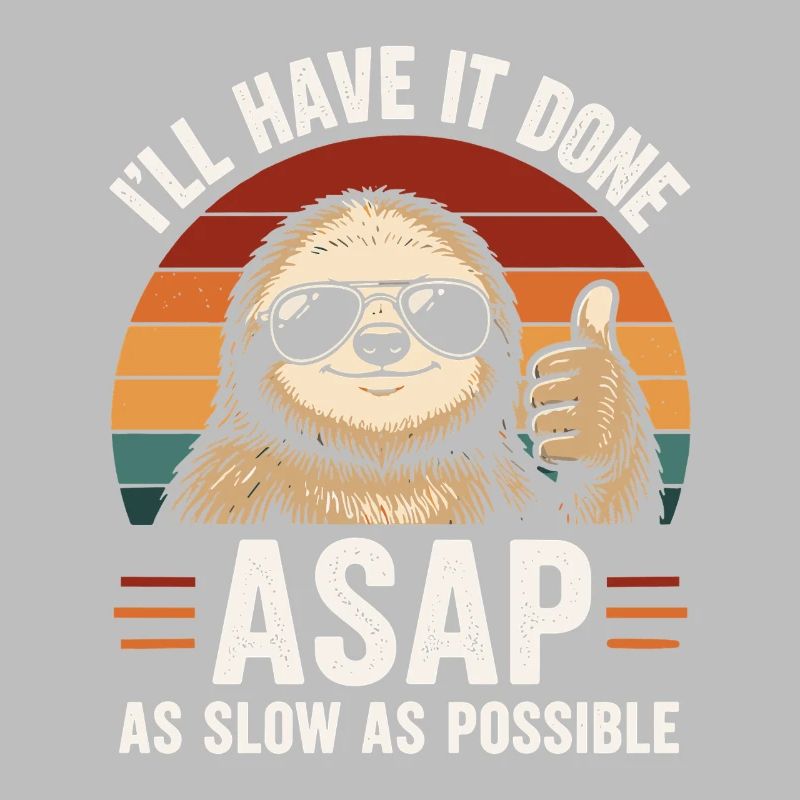 Slow As Possible Sloth Retro