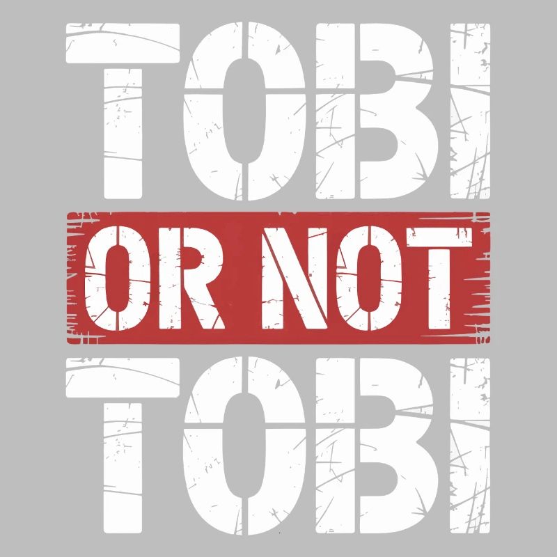 Tobi oder nicht Tobi