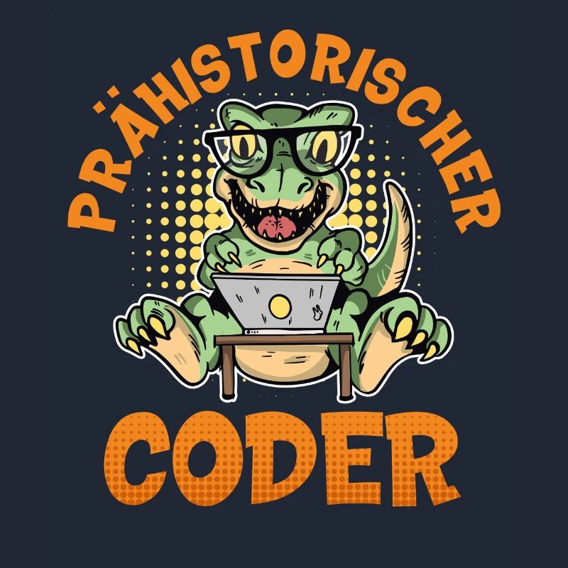 Coding PRÄHISTORISCHER CODER Lustiges