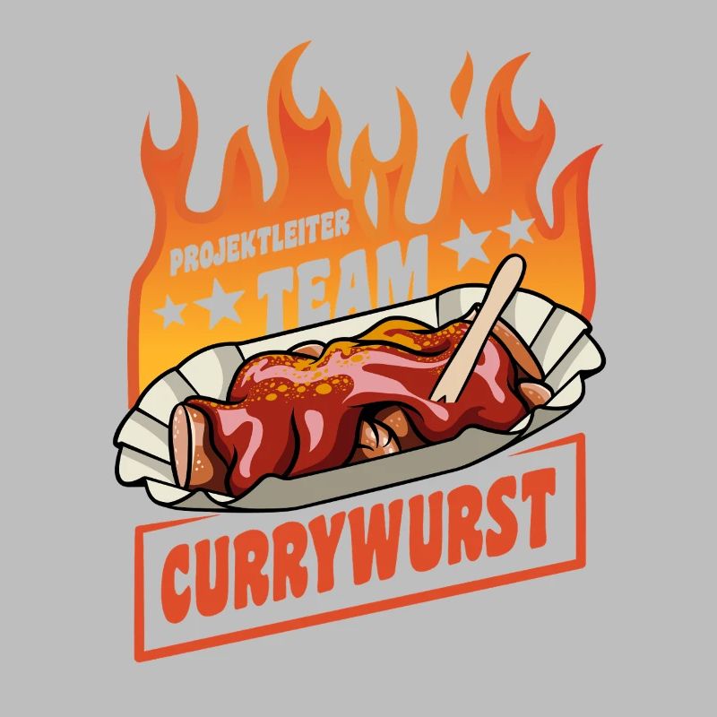 Project Manager Team Currywurst | Fast Food Flames