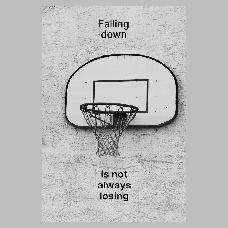 Falling Down Is Not Always Losing – Poster
