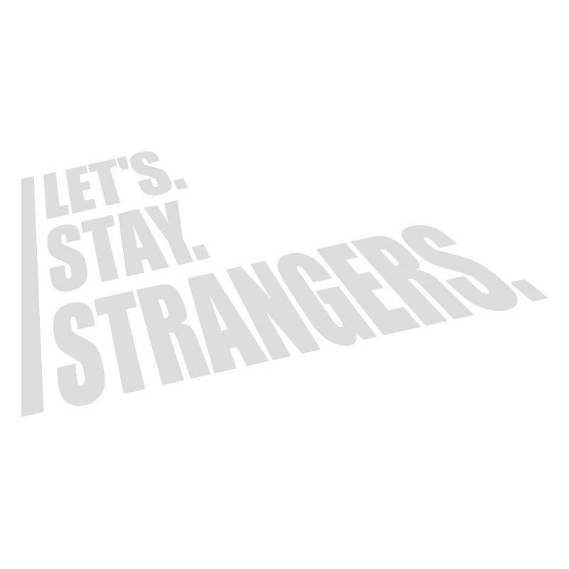 Citation Restons Strangers