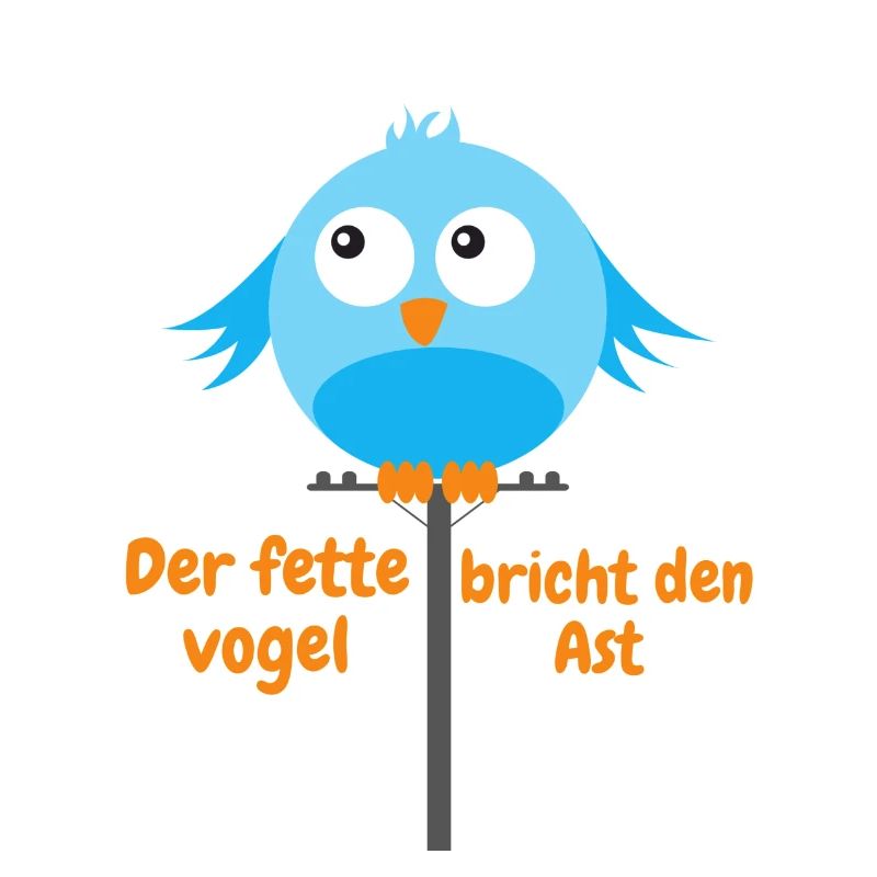 Dicker Vogel breiter Vogel Geschenkidee