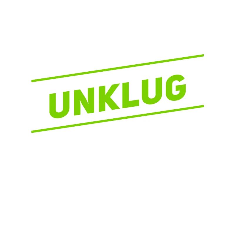 unklug
