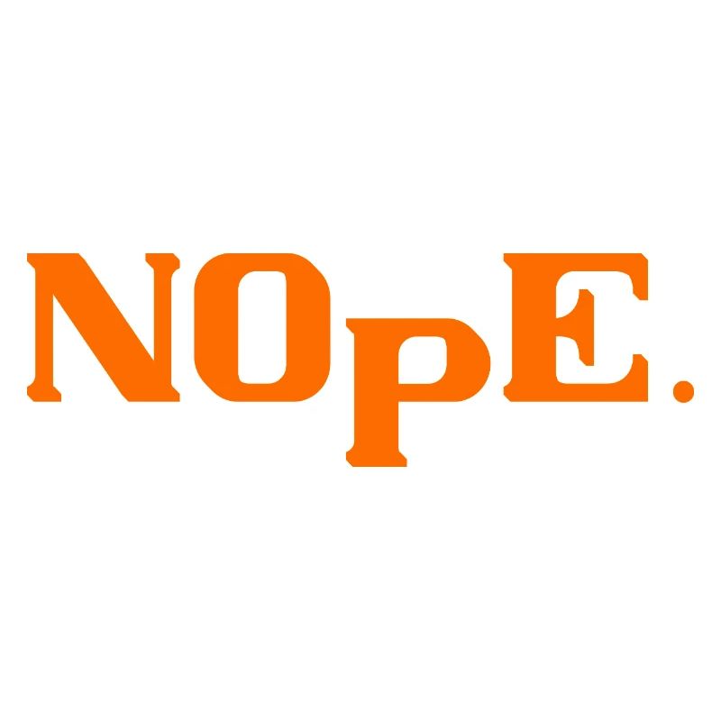 Nope