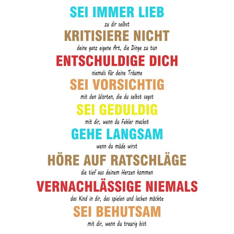 Sei immer lieb zu dir selbst - Spruch