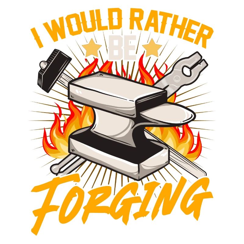 I would rather forge - blacksmith